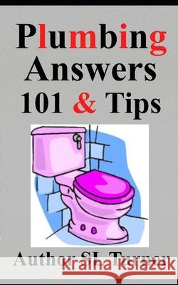Plumbing Answers 101 & Tips Sherman Turner 9798586943774 Independently Published - książka