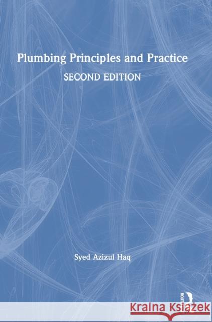 Plumbing Principles and Practice Syed Azizul Haq 9781032000046 Routledge - książka
