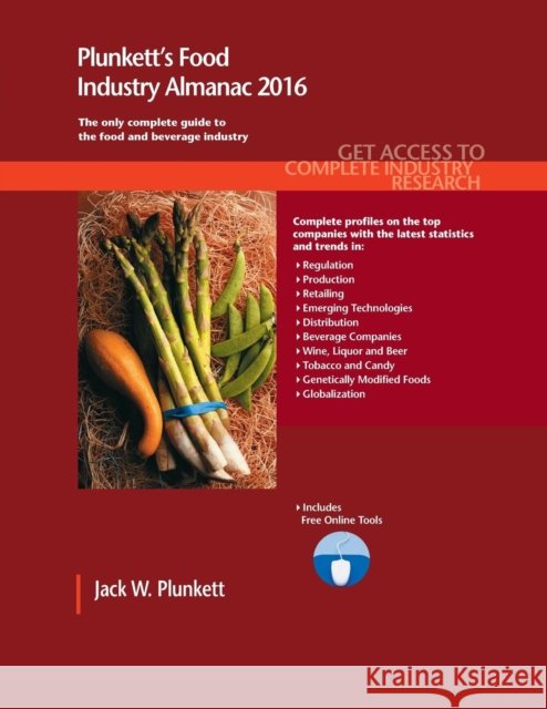 Plunkett's Food Industry Almanac 2016 Jack W. Plunkett 9781628313895 Plunkett Research - książka