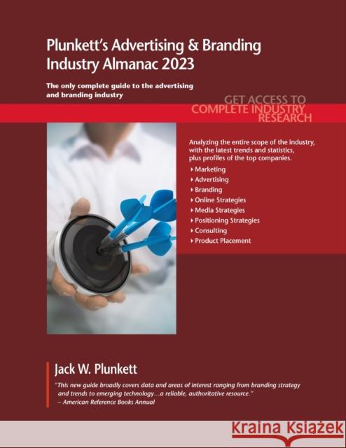 Plunkett's Advertising & Branding Industry Almanac 2023 Jack W. Plunkett 9781628316360 Plunkett Research, Ltd - książka