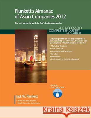 Plunkett's Almanac of Asian Companies 2012 Jack W. Plunkett 9781608796465 Plunkett Research - książka