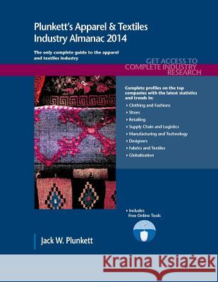 Plunkett's Apparel & Textiles Industry Almanac 2014 Jack W. Plunkett 9781608797349 Plunkett Research - książka