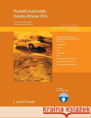 Plunkett's Automobile Industry Almanac 2016 Jack W. Plunkett 9781628313765 Plunkett Research - książka