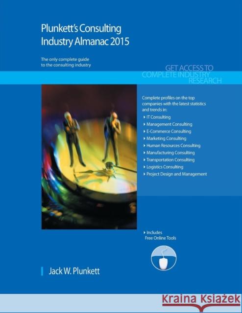 Plunkett's Consulting Industry Almanac 2015 Jack W. Plunkett 9781628313635 Plunkett Research - książka