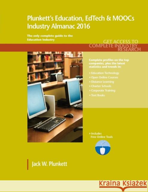 Plunkett's Education, Edtech & Moocs Industry Almanac 2016 Jack W. Plunkett 9781628313987 Plunkett Research - książka
