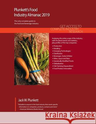 Plunkett's Food Industry Almanac 2019 Jack W. Plunkett   9781628314878 Plunkett Research, Ltd - książka