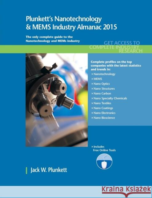 Plunkett's Nanotechnology & Mems Industry Almanac 2015 Jack W. Plunkett 9781628313642 Plunkett Research - książka