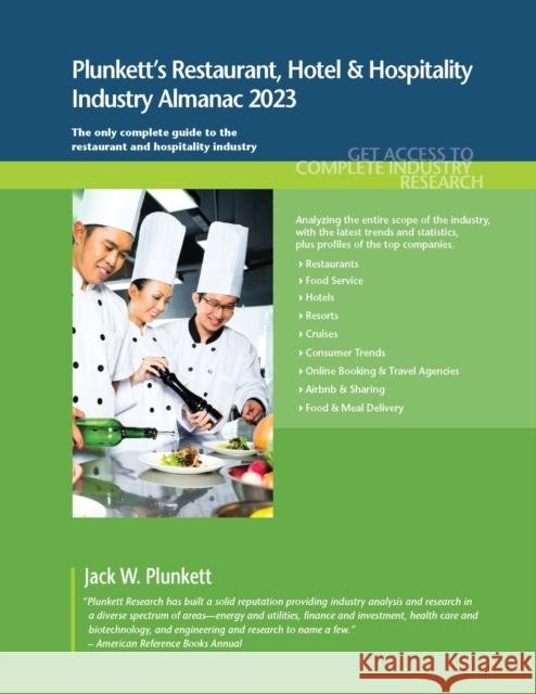 Plunkett's Restaurant, Hotel & Hospitality Industry Almanac 2023 Jack W. Plunkett 9781628316629 Plunkett Research, Ltd - książka