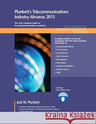Plunkett's Telecommunications Industry Almanac 2015 Jack W. Plunkett   9781628313390 Plunkett Research, Ltd - książka