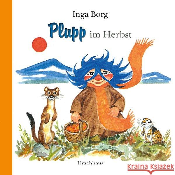 Plupp im Herbst Borg, Inga 9783825152154 Urachhaus - książka