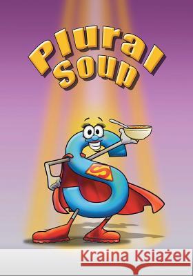 Plural Soup Linda Lee Ward Patrick Siwik 9780997403602 Adventures in Print - książka