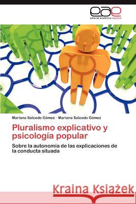 Pluralismo explicativo y psicología popular Salcedo Gómez Mariana 9783846572689 Editorial Acad Mica Espa Ola - książka