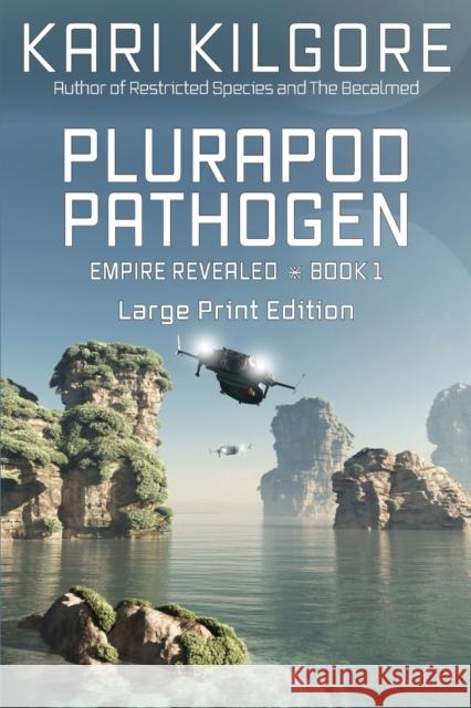 Plurapod Pathogen Kari Kilgore 9781948890472 Spiral Publishing, Ltd. - książka