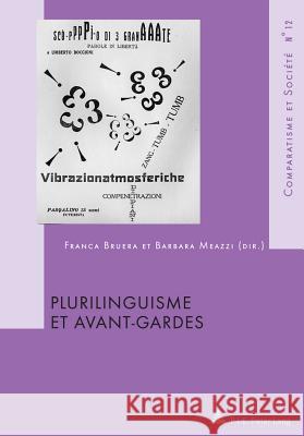 Plurilinguisme Et Avant-Gardes Roland, Hubert 9789052016665 P.I.E.-Peter Lang S.a - książka