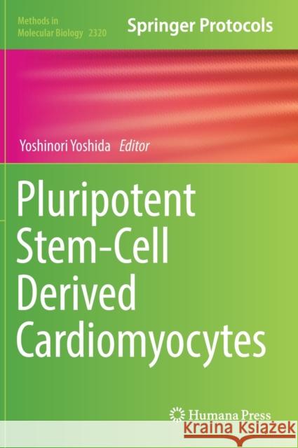 Pluripotent Stem-Cell Derived Cardiomyocytes Yoshida, Yoshinori 9781071614839 Humana - książka