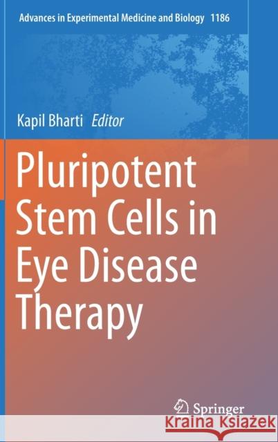 Pluripotent Stem Cells in Eye Disease Therapy Kapil Bharti 9783030284701 Springer - książka