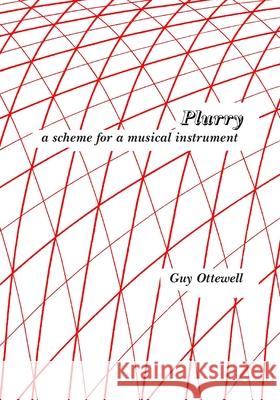 Plurry: a scheme for a musical instrument Guy Ottewell 9780934546775 Universal Workshop - książka