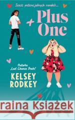 Plus One Kelsey Rodkey 9788368283877 Wydawnictwo YaNa - książka