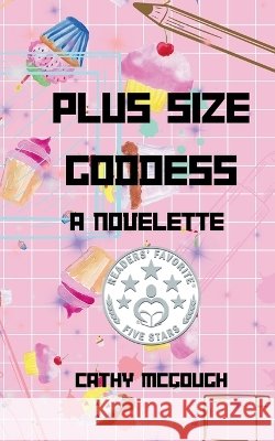 Plus Size Goddess Cathy McGough   9781990332005 Cathy McGough (Stratford Living Publishing) - książka