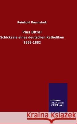 Plus Ultra! Reinhold Baumstark 9783846072653 Salzwasser-Verlag Gmbh - książka