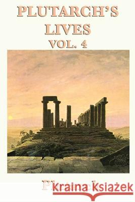 Plutarch's Lives Vol. 4  9781617206689 Wilder Publications, Limited - książka