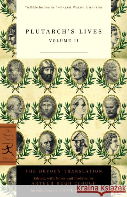 Plutarch's Lives, Volume 2 Plutarch                                 Arthur Hugh Clough John Dryden 9780375756771 Random House USA Inc - książka