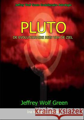 Pluto: de Evolutionaire Reis Van de Ziel Ina Ter Bee Jeffrey Wolf Green 9781093397949 Independently Published - książka