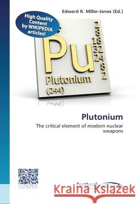 Plutonium Edward R Miller-Jones 9786130142384 Fastbook Publishing - książka