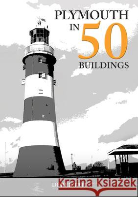 Plymouth in 50 Buildings Derek Tait 9781398118393 Amberley Publishing - książka