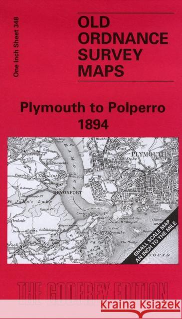 Plymouth to Polperro 1894: One Inch Sheet 348 Tom Greeves 9781841518374 Alan Godfrey Maps - książka