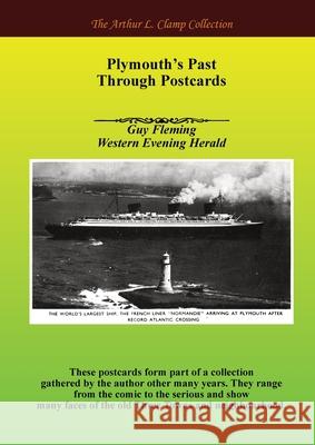 Plymouth's Past through Postcards Guy Flemming Arthur L. Clamp Steven Gibson 9781918277357 Arthur L Clamp Publishing - książka