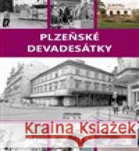 Plzeňské devadesátky Jaroslav Vogeltanz 9788076400498 Starý most - książka