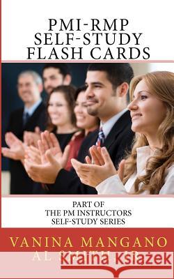PMI-RMP Self-Study Flash Cards: Part of The PM Instructors Self-Study Series Smith Jr, Al 9781480249974 Createspace - książka