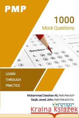 PMP - 1000 Mock Questions Saqib Javed John, Muhammad Zeeshan Ali 9798465258623 Independently Published - książka