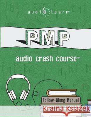 PMP Audio Crash Course: Complete Test Prep and Review for the Project Management Professional Certification Exam Audiolearn Content Team 9781670408587 Independently Published - książka