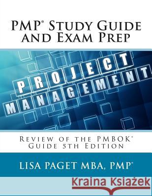 PMP Study Guide and Exam Prep Paget, Lisa 9781505684100 Createspace - książka