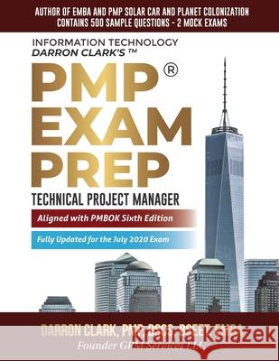 PMP(R) Exam Prep Fully Updated for July 2020 Exam: Technical Project Manager Darron Clark 9781734133431 Darron Clark - książka