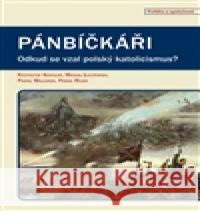 Pánbíčkáři Pavel Rojek 9788073254155 Centrum pro studium demokracie a kultury - książka