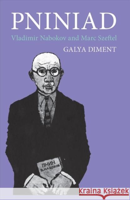 Pniniad: Vladimir Nabokov and Marc Szeftel Gayla Diment 9780295976341 University of Washington Press - książka