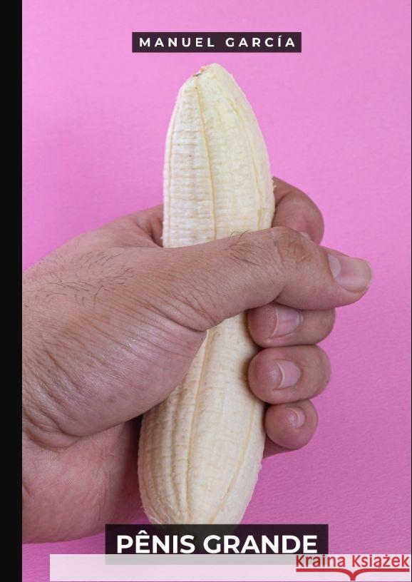 Pênis Grande García, Manuel 9783384122162 Manuel García BR - książka