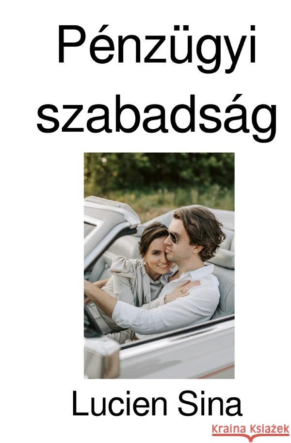 Pénzügyi szabadság Sina, Lucien 9783818726713 epubli - książka