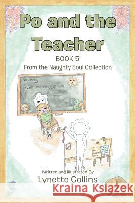 Po and the Teacher: Book 5 Lynette Collins 9781984503114 Xlibris Au - książka