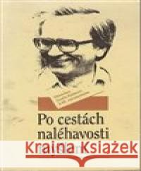Po cestách naléhavosti myšlení  9788070070468 Filosofia - książka