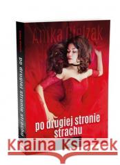 Po drugiej stronie strachu T.1 Anika Gielzak 9788396238214 Gielzak.pl - książka