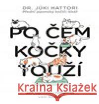 Po čem kočky touží Júki Hattori 9788027602780 Slovart - książka