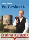Po Česku II. Václav Žmolík 9788087530511 Radioservis
