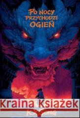 Po nocy przychodzi ogień K.x.song 9788384080320 Vesper - książka