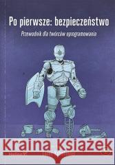 Po pierwsze: bezpieczeństwo Loren Kohnfelder 9788328394322 Helion - książka