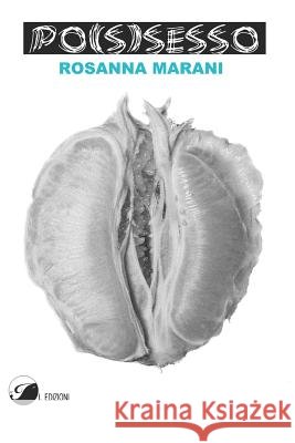 Po(s)Sesso Rosanna Marani 9781973110897 Independently Published - książka