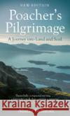 Poacher's Pilgrimage: A Journey into Land and Soul Alastair McIntosh 9781780278131 Birlinn General